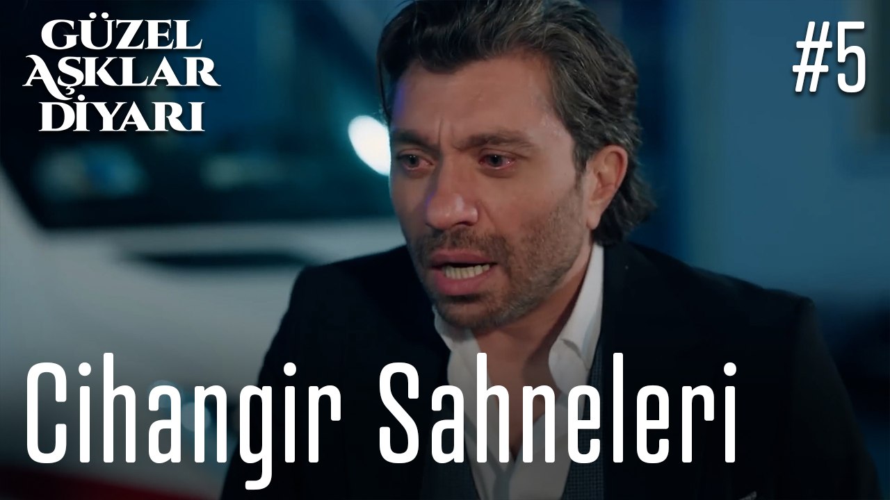 Cihangir Sahneleri - Güzel Aşklar Diyarı