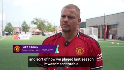 Last season 'wasn't good enough' for United - Wes Brown