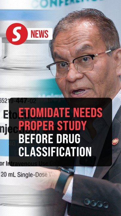 Study needed before classifying etomidate as a dangerous drug, says Dzulkefly