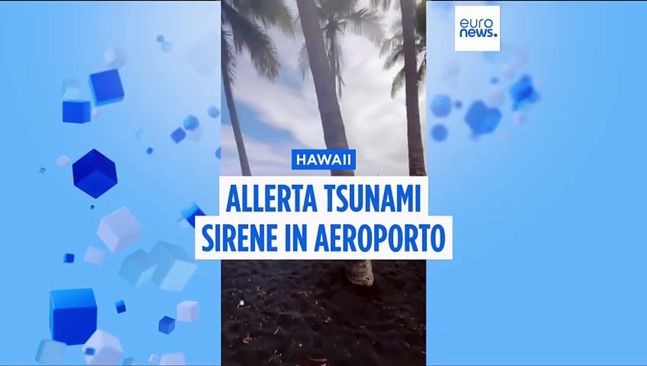 Tsunami dopo il terremoto in Russia: Hawaii in allerta, evacuazioni e onde alte fino a 1,8 metri