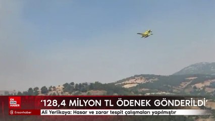 Ali Yerlikaya: Yangından etkilenen bölgelere 128,4 milyon TL ödenek gönderildi