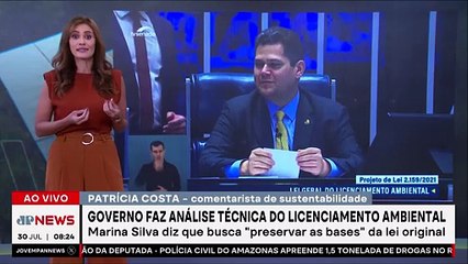 Marina Silva discute com Lula projeto que afrouxa licenciamento ambiental; Patrícia Costa comenta