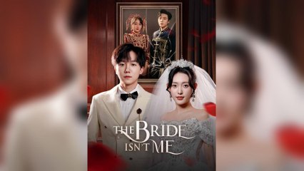 The Bride Isn’T Me - Full Movie