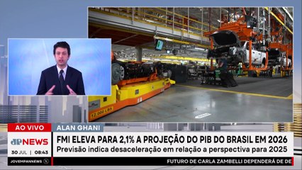 FMI eleva previsão do PIB do Brasil em 2026 para 2,1%; Alan Ghani analisa