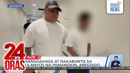 Nanggahasa at nakabuntis sa 14-anyos na pamangkin, arestado | 24 Oras