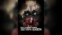 Delivery King And Mafia Queen