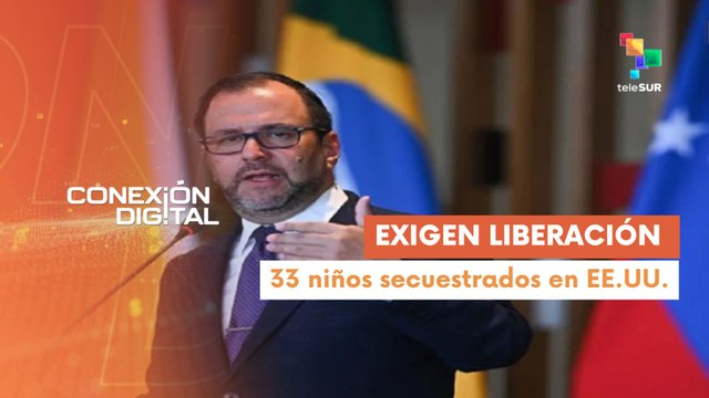 Conexión digital 30-07 Venezuela denuncia secuestro de niños en EE.UU.
