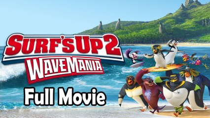 Surf's Up 2 WaveMania (2017) Full Movie HD