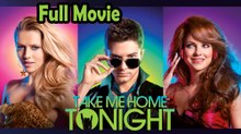 Take Me Home Tonight (2011) Full Movie HD