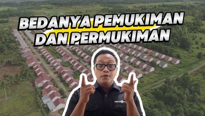 Jadi Lebih Paham: Bedanya Pemukiman dan Permukiman