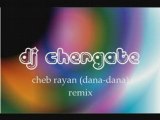 Cheb rayan dana-dana  remix dj chergate