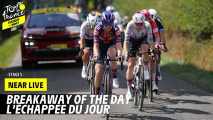 Breakaway of the day - Stage 5 - Tour de France Femmes avec Zwift 2025