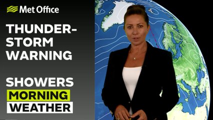 Met Office Morning Weather Forecast 31/07/25 – Showers with thunderstorms