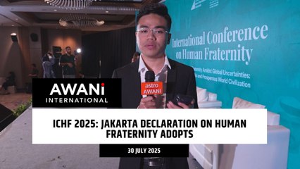 ICHF 2025: Jakarta declaration on human fraternity adopts