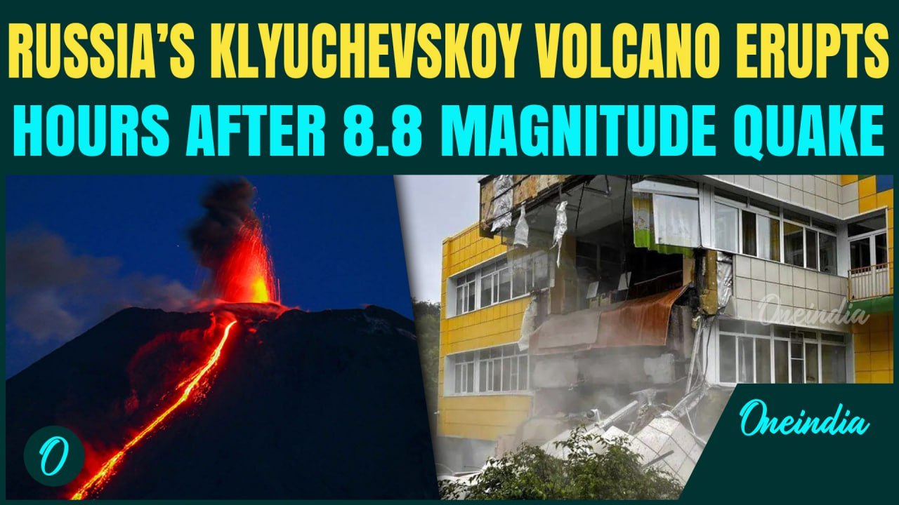 BREAKING: Russia’s Klyuchevskoy Volcano Erupts After 8.8 Magnitude Kamchatka Earthquake; Spews Lava
