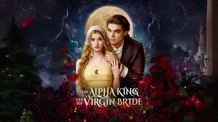 The Alpha King and His Virgin Bride Full HD #shortfilms