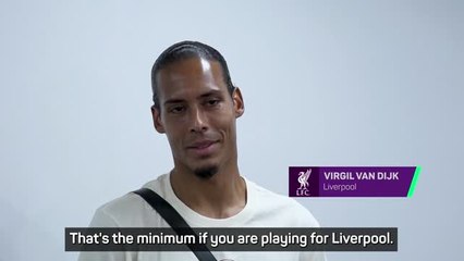 'Win everything' - Van Dijk sets out Liverpool's goals for upcoming season