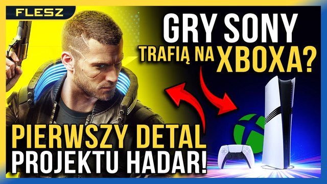 Pierwsze detale nowej gry CD Projektu? Gry z PSów trafią na PCty i Xboxy - FLESZ