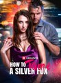 How To Tame A Silver Fox