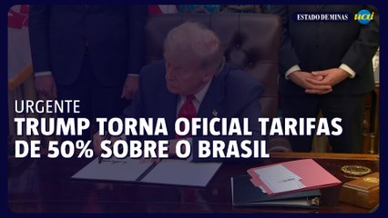 Trump torna oficial tarifas de 50% sobre Brasil