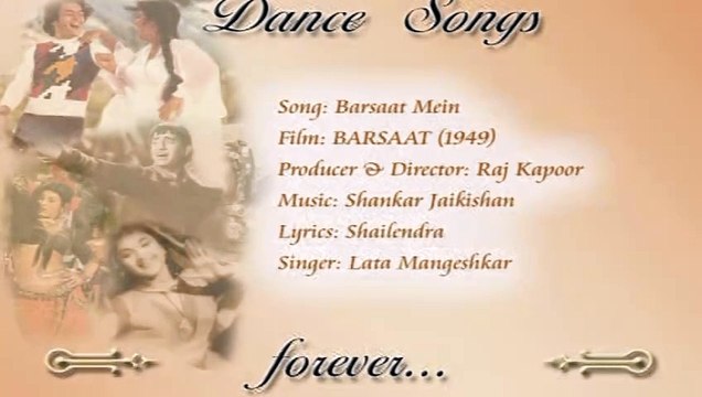 Barsaat Mein — BARSAAT (1949) | Dance Songs forever...