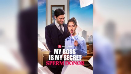 My Boss Is My Secret Sperm Donor (2025) - FULL [Eng Sub]