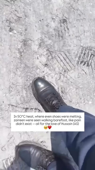 When love takes over, even 50°C heat can't stop you. It's a journey of the heart to Hussain (a.s)