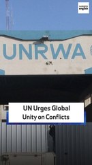 UN Urges Global Unity On Conflicts