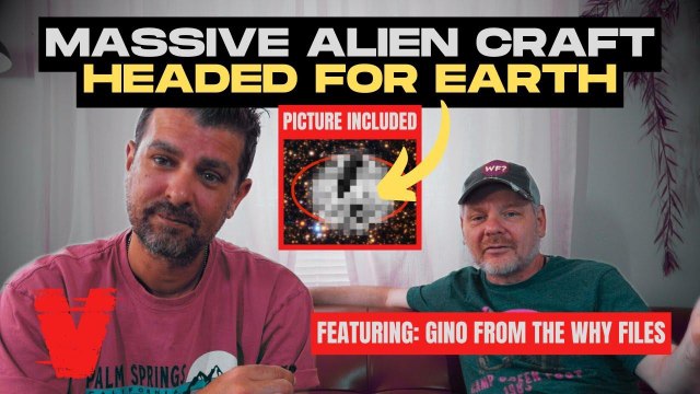 Breaking Alien Craft Detected Heading For Earth? (ft. Gino From The Why Files)