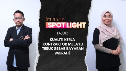 Kualiti Kerja Kontraktor Melayu Teruk Sebab Bayaran Murah?