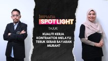 Kualiti Kerja Kontraktor Melayu Teruk Sebab Bayaran Murah?