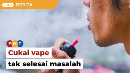 Cukai saja tak selesai masalah, kata kumpulan provape