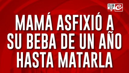 Brutal filicidio: mamá asfixío a su beba de un año hasta matarla