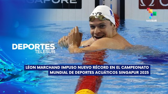 Léon Marchand impuso un nuevo récord mundial DEPORTES TELESUR 30-07-2025
