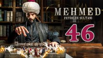 Mehmed Fetihler Sultani - Episode 46 (English Subtitles)