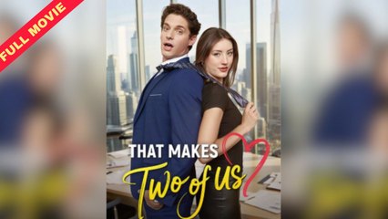 [COMPLETED] That Makes Two Of Us