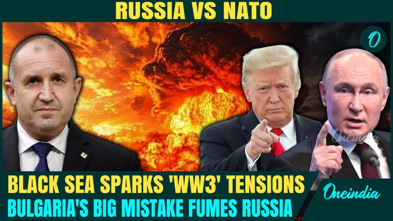 NATO-Russia Full Blown Conflict: Russia Issues CHILLING WARNING To Bulgaria Over Black Sea Tensions