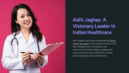 Aditi Jagtap: A Visionary Leader in Indian Healthcare