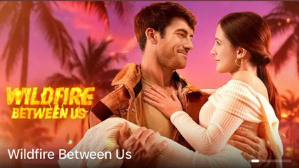 Wildfire Between Us - Full HD Movie
