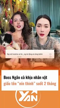 BOSS NGÂN cà khịa nhân vật ôn NÍN THINH suốt 2 tháng giấu tên