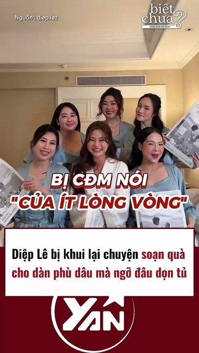 DIỆP LÊ bị khui lại chuyện chuẩn bị QUÀ cho đàn phù dâu mà ngủ quên không dọn tủ