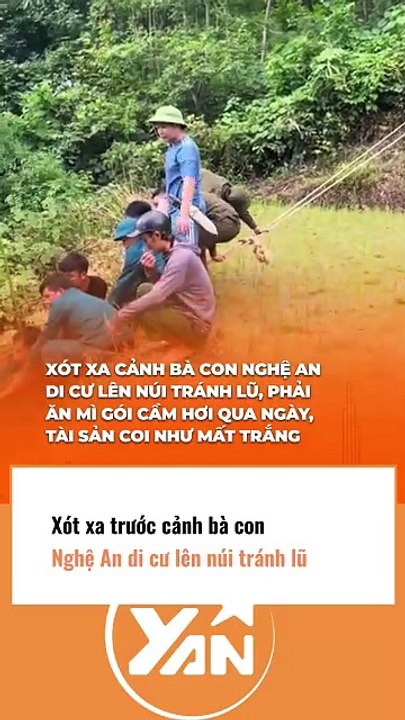 XÓT XA cảnh HÀNG TRĂM HỘ dân Nghệ An DI CƯ LÊN NÚI tránh lũ