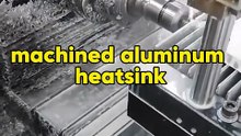 machined aluminum heatsink