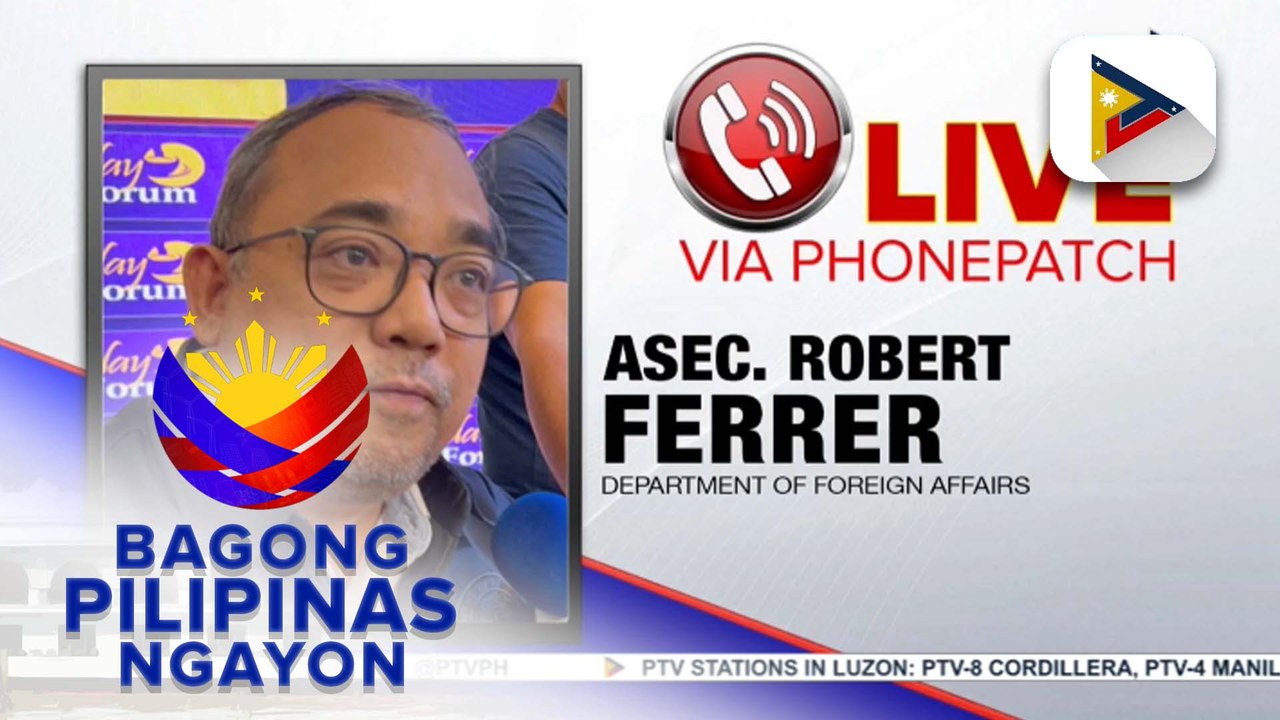 Panayam kay DFA Asec. Robert Ferrer ukol sa lagay ng ating mga kababayan sa mga bansang apektado ng tsunami advisory at update sa mga Pinoy na bihag ng mga Houthi rebel