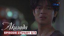 Akusada: Tristan finally found his long-lost sister! (Episode 23 - Part 3/3)