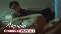 Akusada: Wilfred has doubts about his wife! (Episode 23 - Part 2/3)