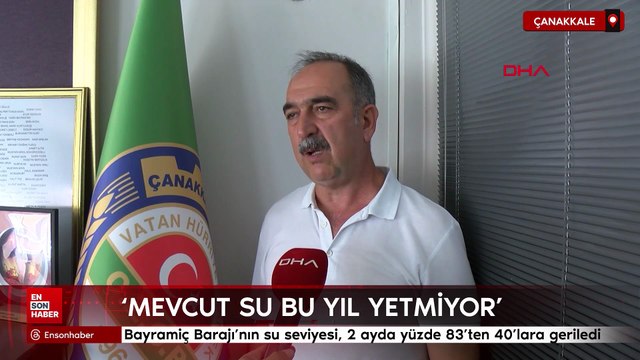 Çanakkale'de Bayramiç Barajı'nın su seviyesi, 2 ayda yüzde 83'ten 40'lara geriledi