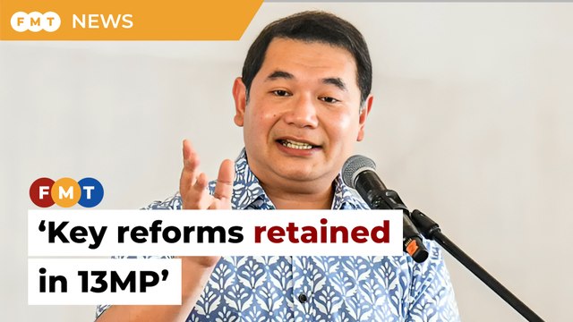 Rafizi ‘happy’ key reforms retained under revamped 13MP