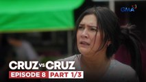 Cruz vs. Cruz: Inang iniwan ng asawa, napapabayaan na rin ang mga anak! (Episode 8 - Part 1/3)
