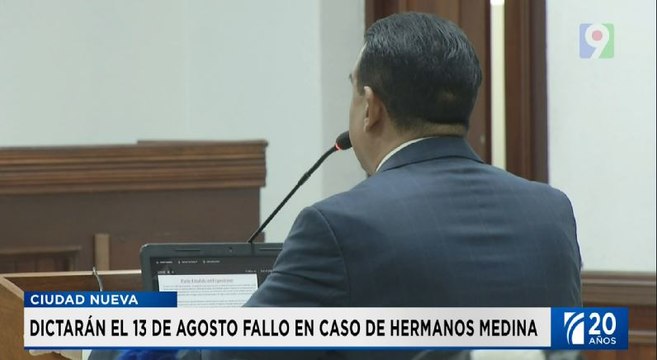 El 13 de agosto se conocerá falló en contra de hermanos Medina | Emisión Estelar SIN